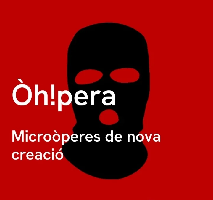 Oh!pera. Microòperas de nova creació